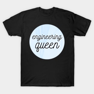 engineering queen blue T-Shirt